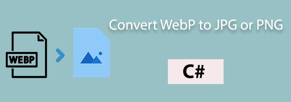 WebP إلى JPG PNG C#