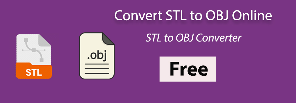 En línea Convierta STL a OBJ gratis