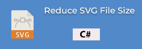 Reducir Vector Reducir el tamaño de archivo SVG en C# | Optimizar imágenes SVG ...