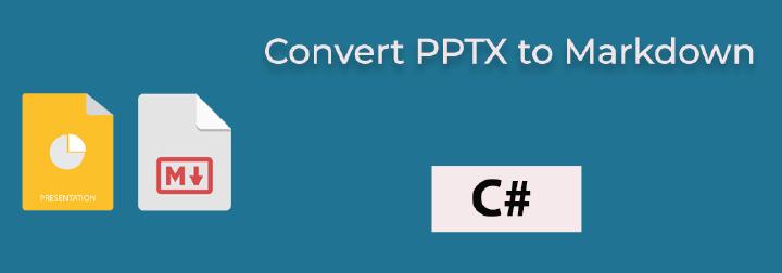 Convertir PPTX en Markdown en C# | Exporter PPTX en Markdown