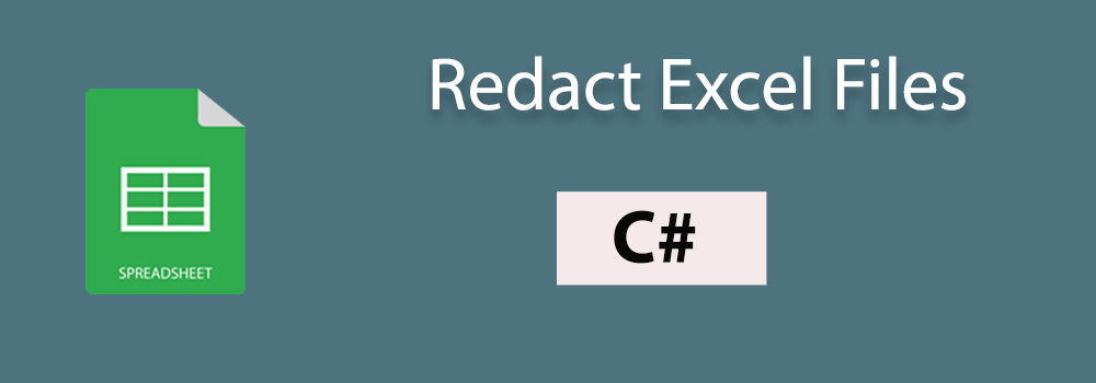 Redact Excel XLSX C#