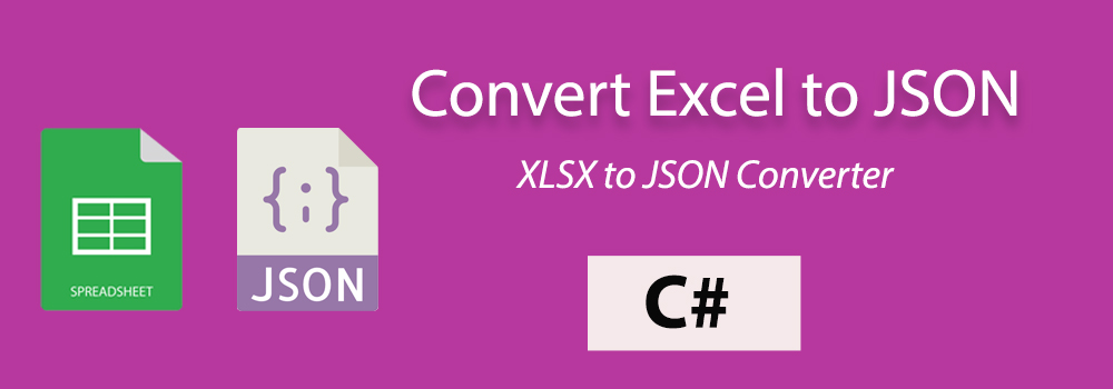 Excel to JSON C#