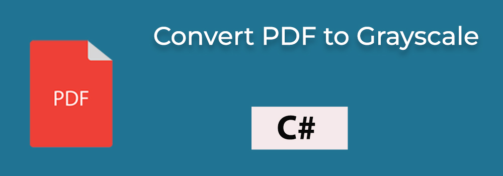 Convert PDF to Grayscale C#