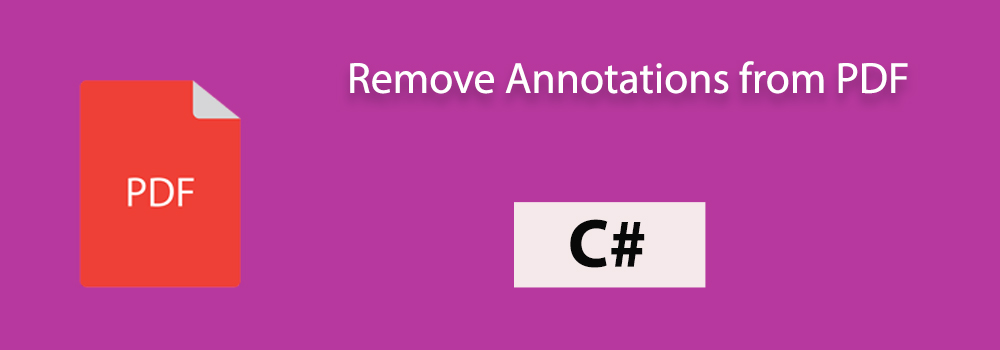 remove annotations from PDF C#