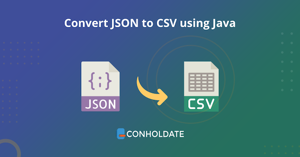 Java kullanarak JSON'u CSV'ye dönüştürün