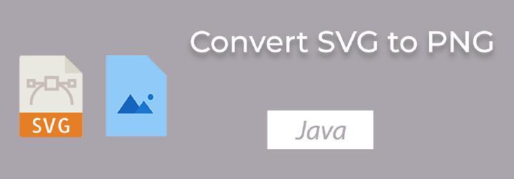 在 Java 中将 SVG 转换为 PNG | 矢量图像转 PNG 转换器